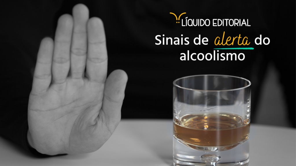 Sinais de alerta do alcoolismo